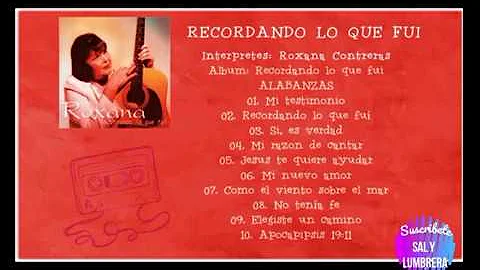 ROXANA CONTRERAS - RECORDANDO LO QUE FUI - CD COMP...