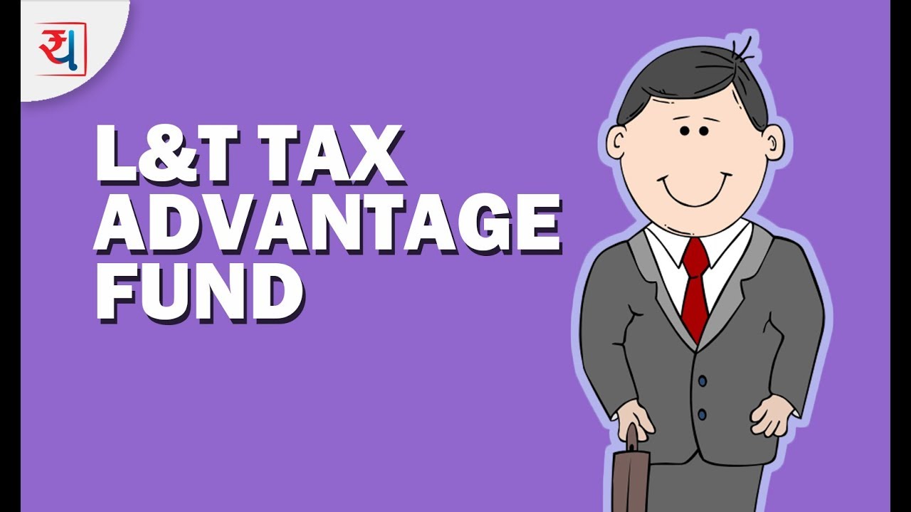 Mutual Fund Review : L&T Tax Advantage Fund | Top ELSS Mutual Funds
