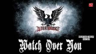 Watch Over You - Alter Bridge - Backingtrack