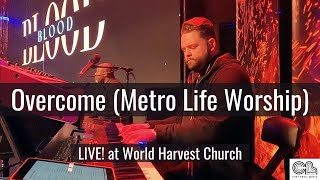 Video thumbnail of "Overcome (STEREO MIX) [LIVE!] at World Harvest Church // Keys Cam // Curt Buell"