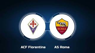 Fiorentina VS Roma - Italy Serie A Match Prediction