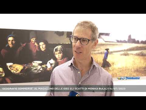 'GEOGRAFIE SOMMERSE': AL MAGAZZINO DELLE IDEE GLI SCATTI DI MONIKA BULAJ | 14/07/2023