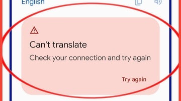 Google Translate Check Your Connection And Try Again Problem Solved