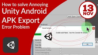 Unity Android APK Export problem : Build Failure - Gradle Build Failed. See the Console for details.