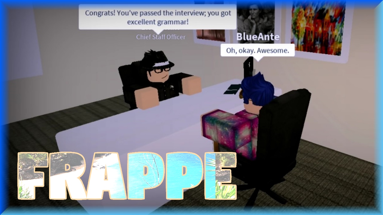 Getting Hired In At Frappe Youtube - how to get a job at frappe roblox