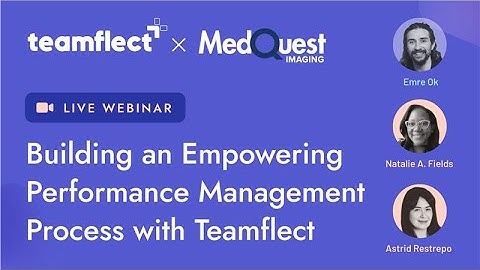 Building an Empowering Performance Management Process with Teamflect | Customer Story Webinar