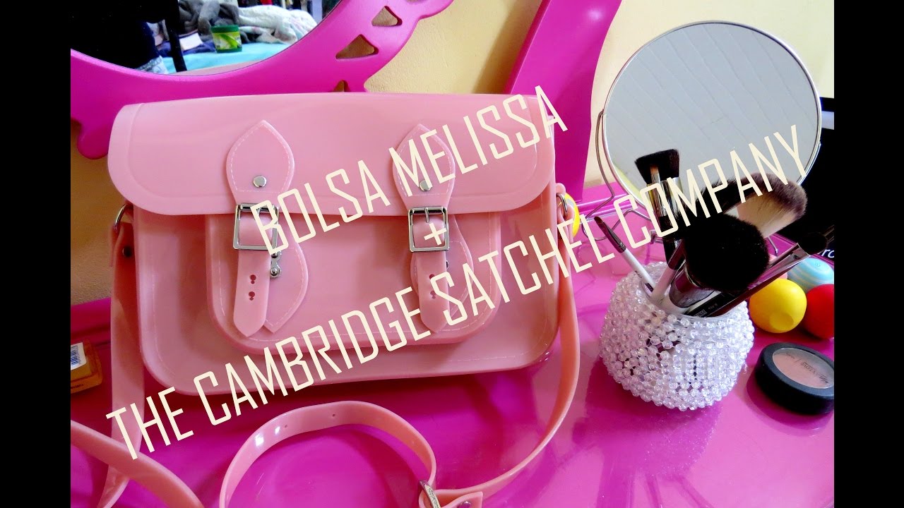 BOLSA MELISSA + THE CAMBRIDGE SATCHEL COMPANY - YouTube