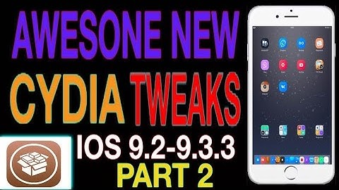 AWESOME NEW CYDIA TWEAKS IOS 9.2-9.3.3 JAILBREAK IPHONE IPAD AND IPOD TOUCH PART 2