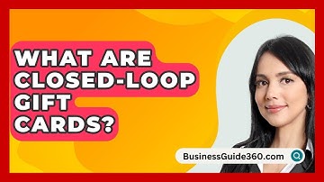 What Are Closed-loop Gift Cards? - BusinessGuide360.com