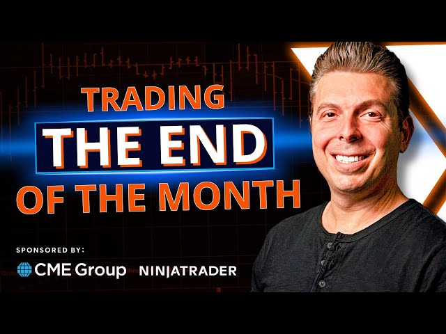 Video: Trading the End of the Month: Why the Last Day Matters