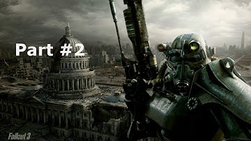 Fallout 3 - Part 2 -  Leaving The Vault