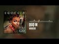 Ugoccie - Ọgọ M (Official Audio)