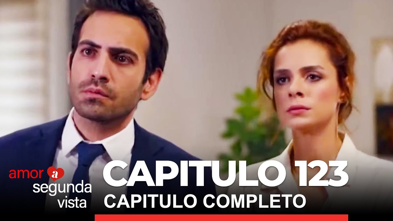 Amor A Segunda Vista Capitulo 113