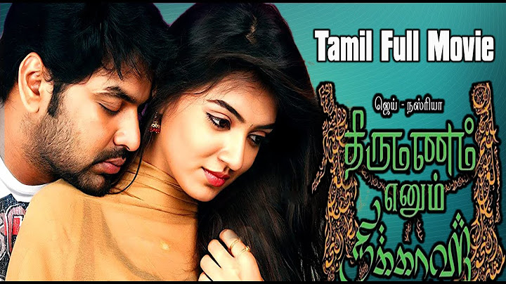 Thirumanam Enum Nikkah TAMIL FULL  MOVIE | Jai | Nazriya Nazim #ThirumanamEnumNikkah #NazriyaNazim
