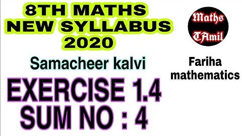 8TH MATHS EXERCISE 1.4 SUM NO 4 /SAMACHEER-KALVI 2020 NEW SYLLABUS /FARIHA MATHEMATICS