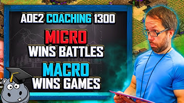 AoE2 Coaching (1300 ELO): Micro Wins Battles, Macro Wins Games