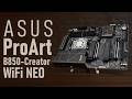 ASUS ProArt B850-Creator WiFi Neo - Sadelik ve Güç!