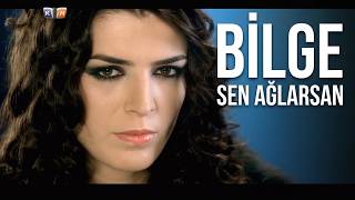 Bilge - Sen Ağlarsan | Official Video
