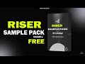 Riser sample pack | FREE riser sample pack | Download free sample pack | Free samples