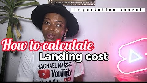 How to calculate Landing cost like a pro in 2023