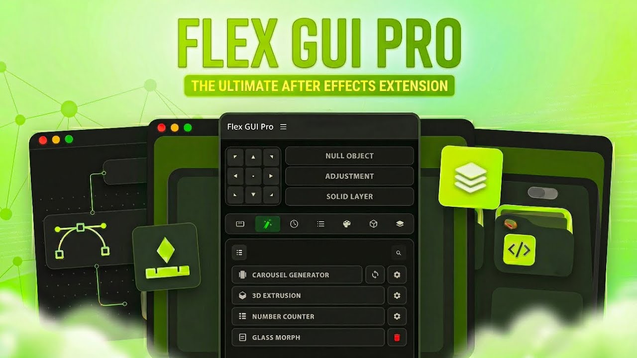 Flex GUI Pro: Ultimate AE Extension (Smart Nulls, Glass Effects & More ...