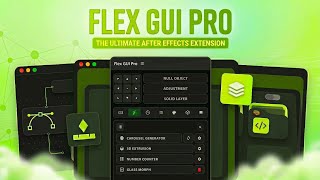 Famous Flex GUI Pro: Ultimate AE Extension (Smart Nulls, Glass Effects & More) Wealth