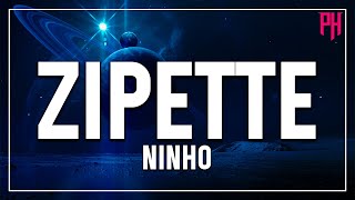 Ninho - Zipette ( Paroles/Lyrics ) - Liste De Lecture Chaude 2022