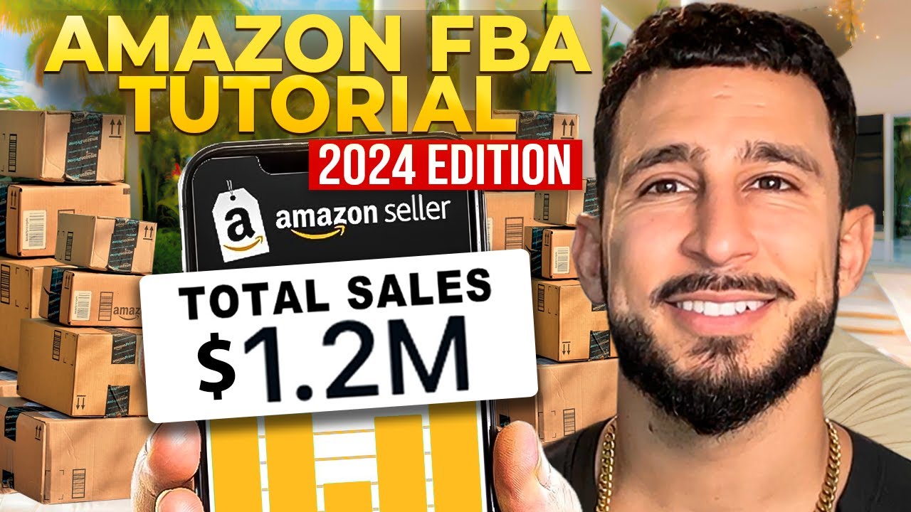 Amazon FBA 2024 Tutorial for Beginners (Step by Step)