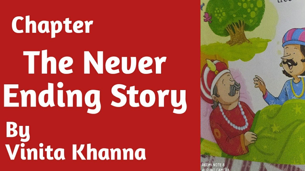 Chapter- The Never Ending Story By Vinita Khanna| Class-3