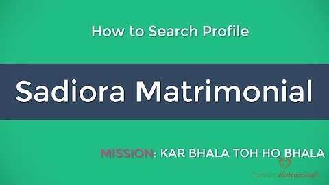 How To Search Profile in Sadiora Matrimonial Website