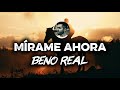 Beno Real Mírame Ahora Visualizer Oficial