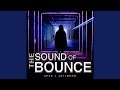 The Sound of Bounce (feat. Apex)