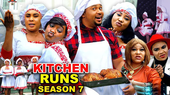 KITCHEN RUNS SEASON 7(New Trending Movie) Luchy Do...