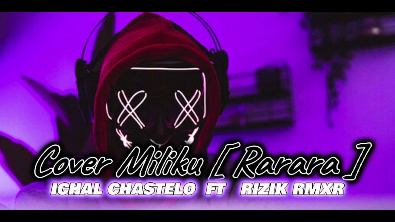 🌴COVER MILIKU (Arafiq)NEW ICHAL CHASTELO FT RIZIK RMXR