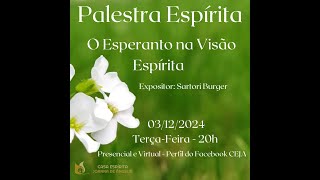 Palestra espírita com Sartori Burger “O Esperanto na visão espírita” em 02/12/2024