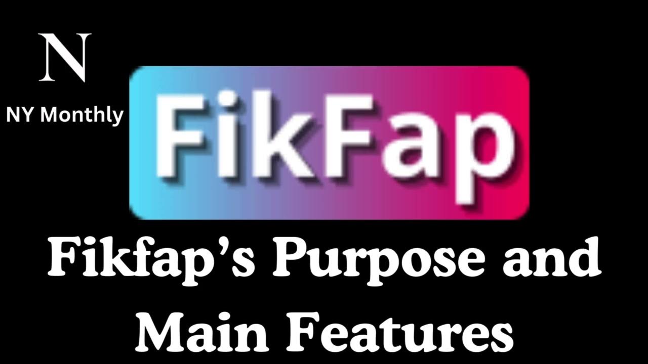 Fikfap App Safe Download Guide Features and Tips to Maximize Your
