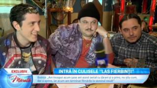 Pura comedie in culisele "Las Fierbinti"