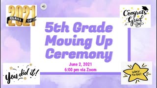 LDES 5th Grade Moving Up Ceremony 2020 2021