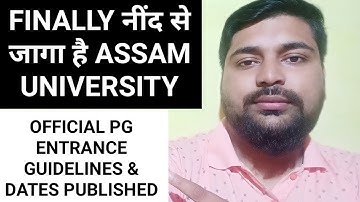 Finally Assam University released PG entrance 2021 guidelines & dates | Fully explained | Pranoy Roy