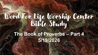The Book of Proverbs Part 4