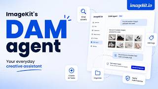 Introducing ImageKit’s DAM Agent | AI-Powered Digital Asset Management | ImageKit