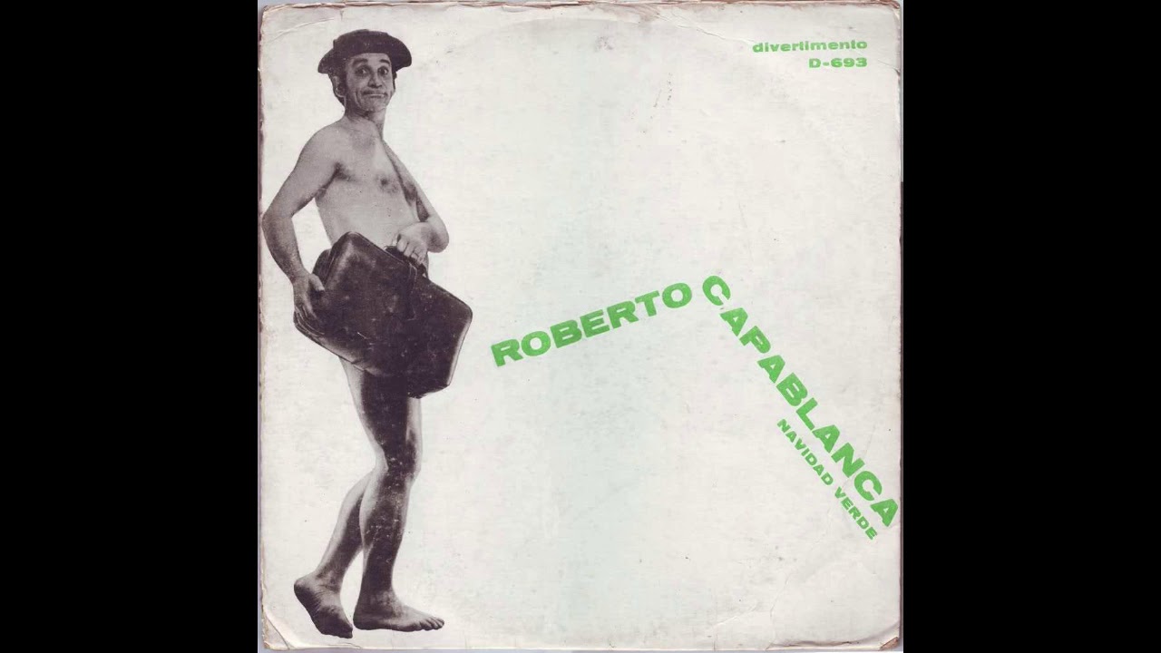 Los Capablanca - Roberto Capablanca - Disco Completo