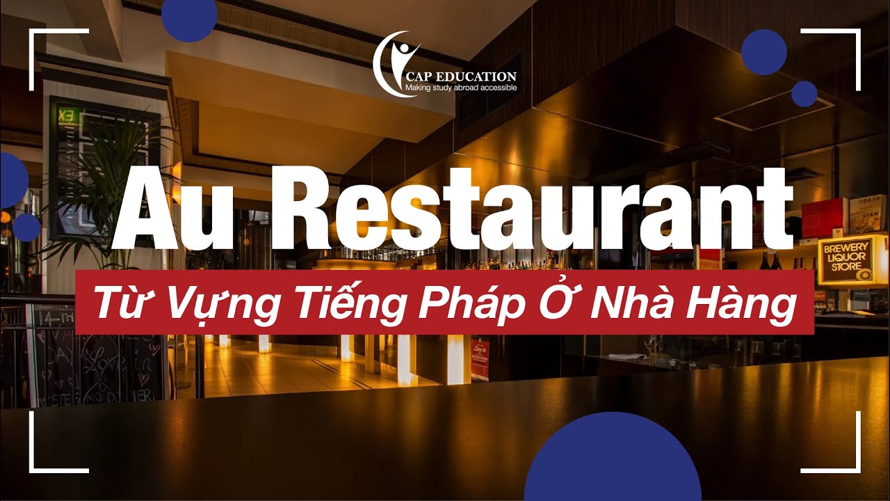 Từ Vựng Tiếng Pháp Trong Nhà Hàng CAP FRANCE YouTube