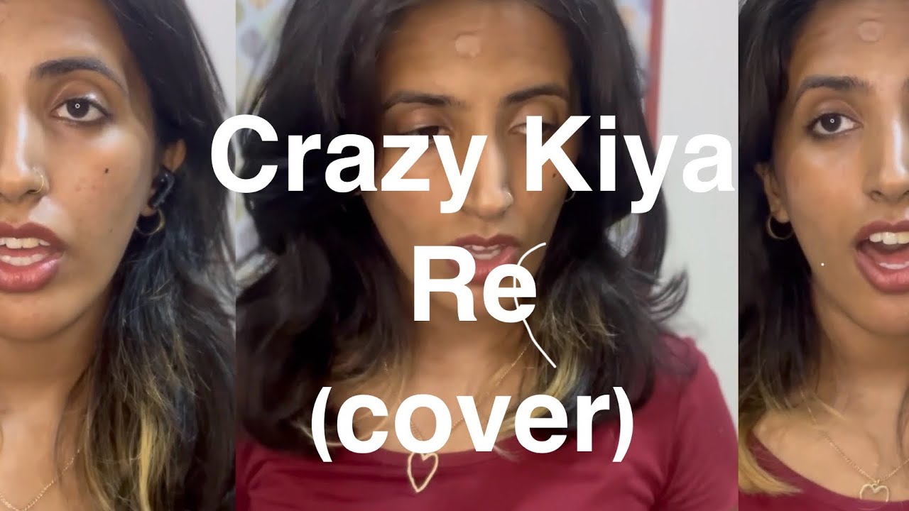 Crazy Kiya Re (cover) | Harmonies