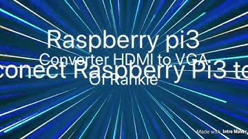 How Connect Raspberry Pi3 To VGA