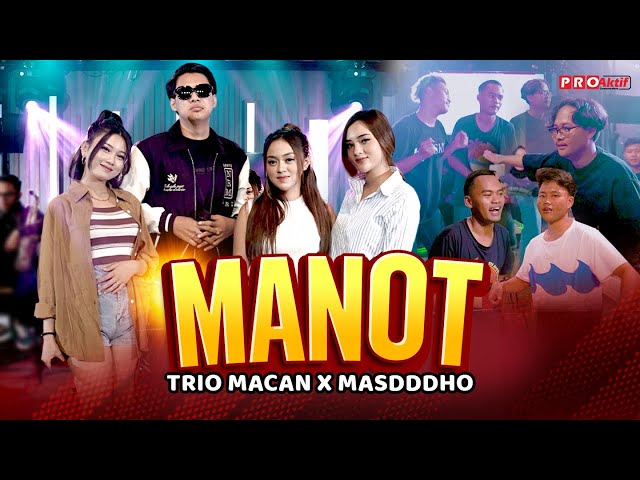 MANOT - Trio Macan X Masdddho (Official Music Video) | Live Version class=