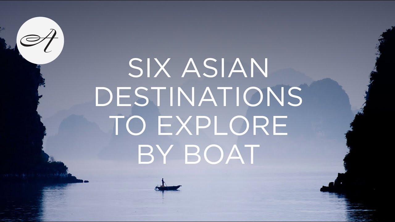 Six Asian destinations to explore by boat with Audley Travel