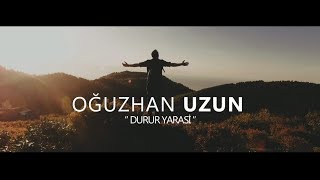 Oğuzhan UZUN - Durur Yarasi  Resimi