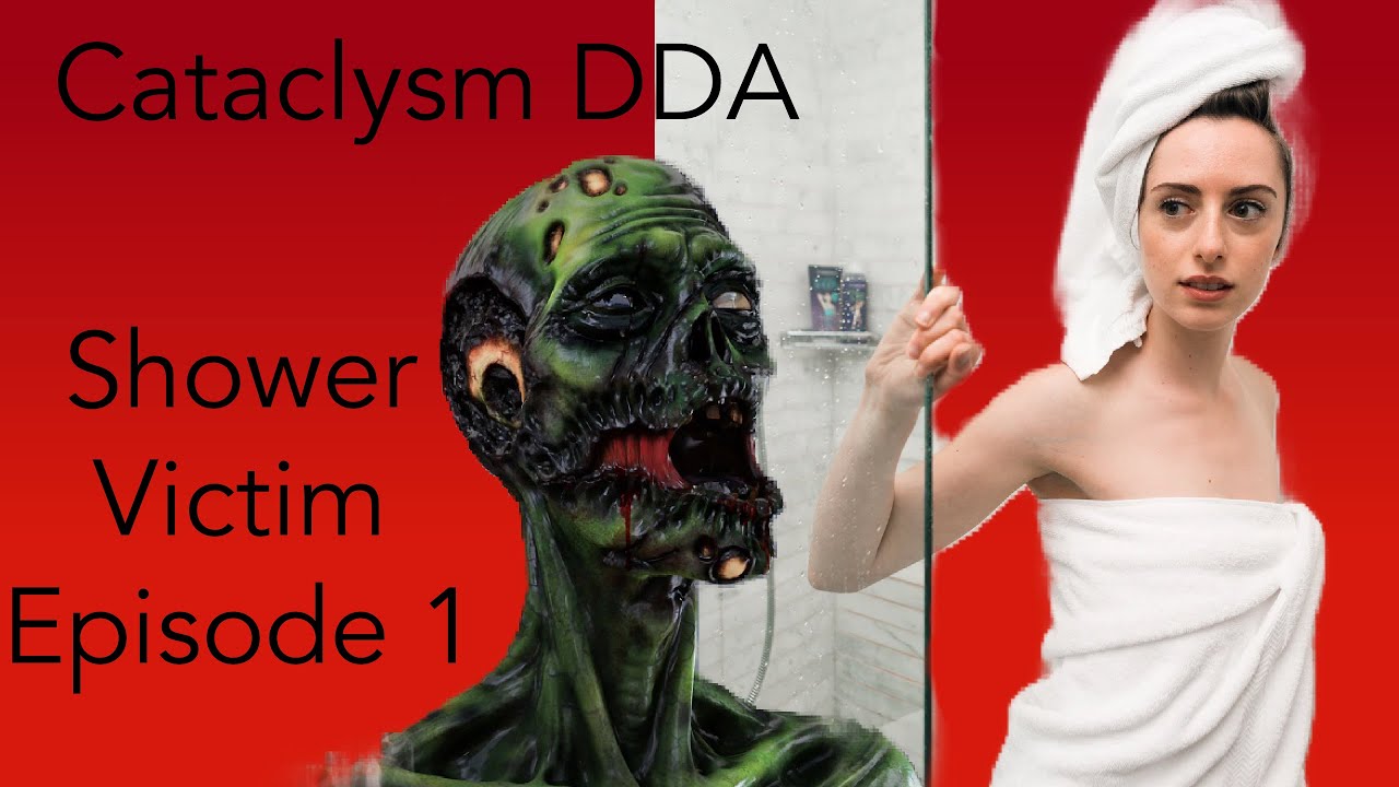 Cataclysm DDA - Shower Victim (Episode 1) - YouTube