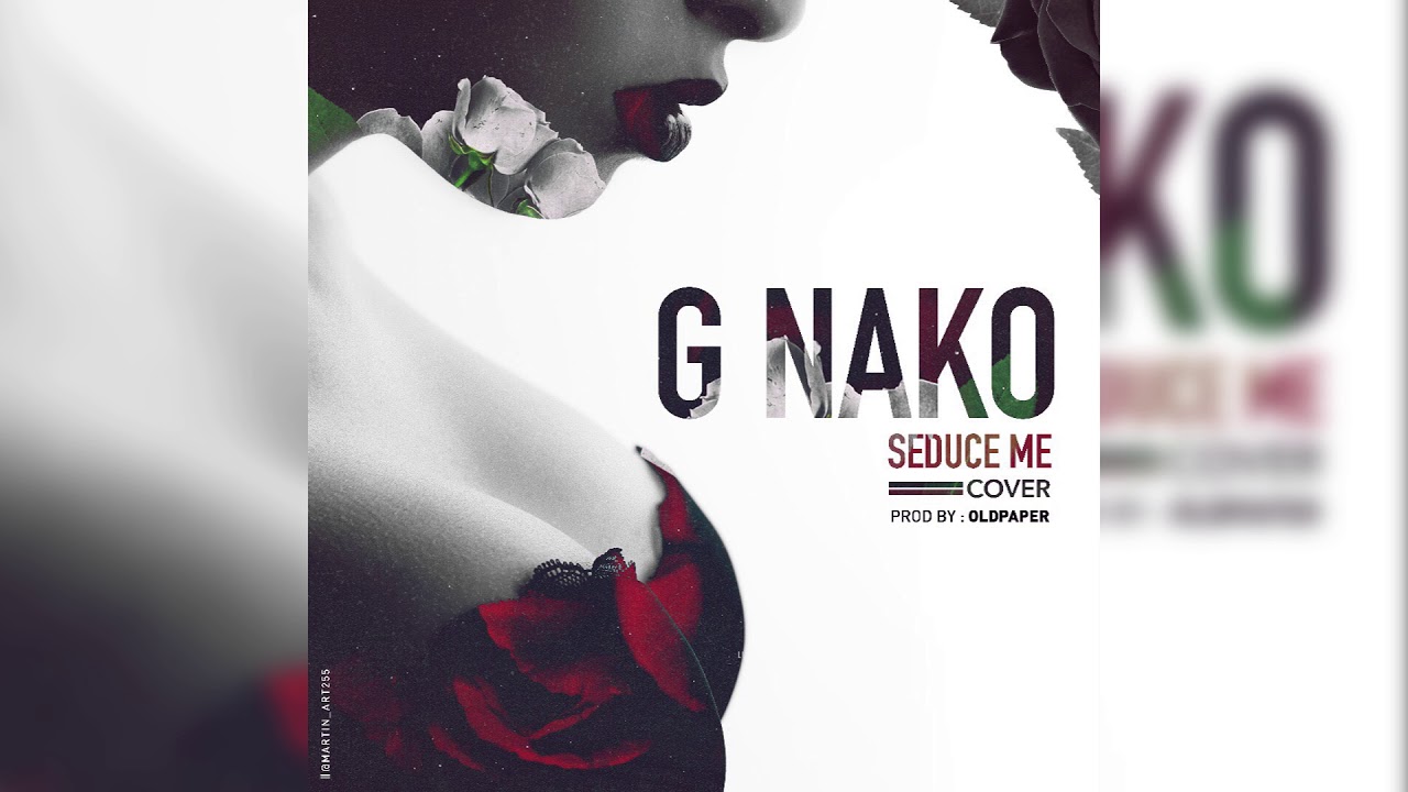 ALIKIBA Seduce Me Cover by Hip Hop Artist G NAKO